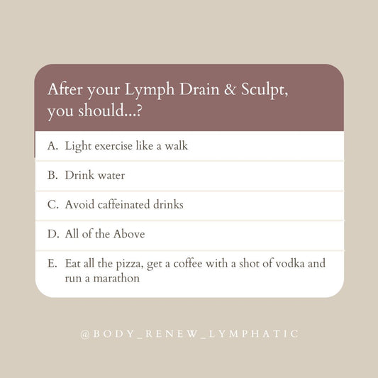 After-Care for your Lymphatic Massage